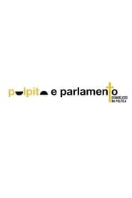 Affiche de Púlpito e Parlamento: Evangélicos na Política