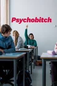 watch Psychobitch