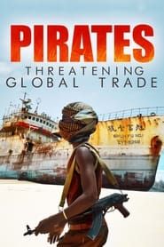 Image Pirates : menaces sur le commerce mondial