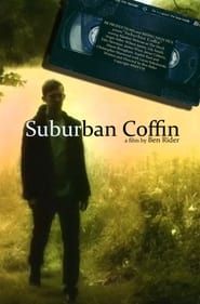 Suburban Coffin 2018 streaming