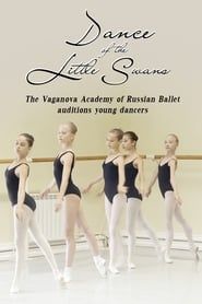 Dance of the Little Swans: Vaganova Academy Auditions Young Dancers series tv
