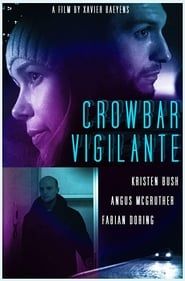 Crowbar Vigilante series tv