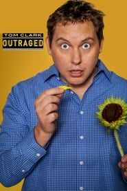Tom Clark: Outraged series tv