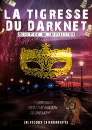 La Tigresse du Darknet EP. 2 series tv