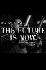 The Future Is Now 1955 streaming