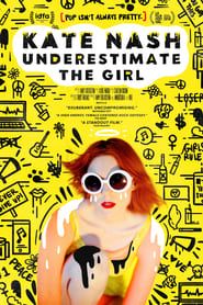 watch Kate Nash: Underestimate the Girl
