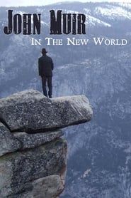 watch John Muir in the New World
