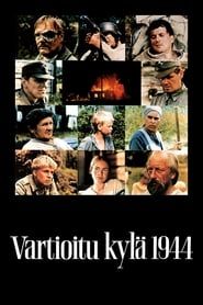 watch Vartioitu kylä 1944