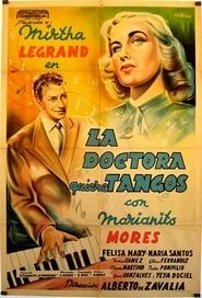 La doctora quiere tangos 1949 streaming