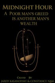 Midnight Hour: A Poor Man's Greed is Another Man's Wealth series tv