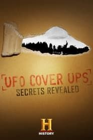 UFO Cover Ups: Secrets Revealed series tv