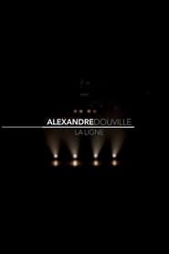 Alexandre Douville - La ligne (2015)