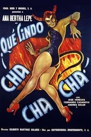 Qué lindo Cha Cha Cha (1955)