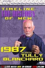 Timeline: The History of WCW – 1987 – As Told By Tully Blanchard (2016)