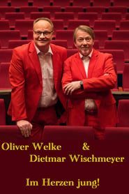 watch Oliver Welke & Dietmar Wischmeyer - Im Herzen jung!