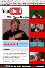 YouShoot: Shane Douglas series tv