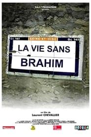 La Vie sans Brahim 2003 streaming