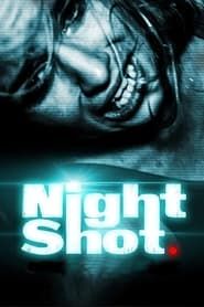 Night Shot series tv