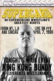 Image Supercard: King Kong Bundy Re-experiences WrestleMania 2