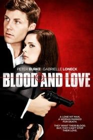 Blood & Love 2011 streaming