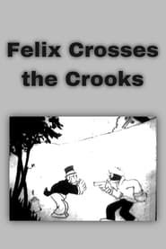 Image Felix Crosses the Crooks