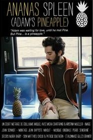 Adam's Pineapple 2013 streaming