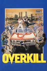 Affiche de Overkill