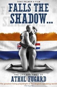 Falls the Shadow:  The Life and Times of Athol Fugard series tv