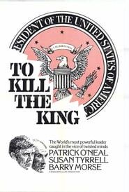 To Kill the King (1974)