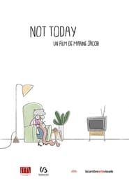 Not Today series tv