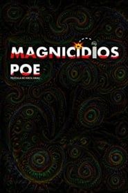 Magnicidios Poe (2017)