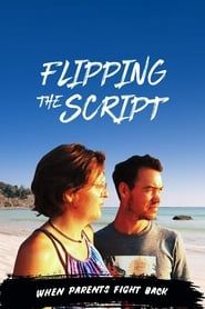 Flipping the Script: When Parents Fight Back series tv