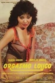 Orgasmo Louco (1987)