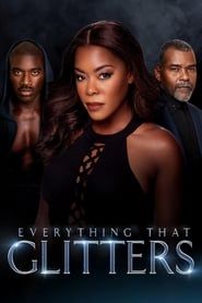 Everything That Glitters series tv