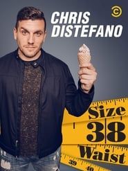 Chris Distefano: Size 38 Waist (2019)