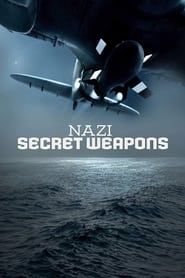 Nazi Secret Weapons 2010 streaming