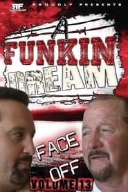 RFVideo Face Off Vol. 13: A Funkin' Dream series tv