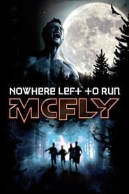 McFly: Nowhere Left to Run (2010)