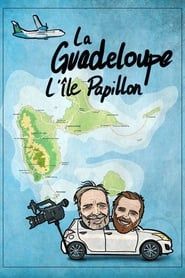Guadeloupe, l’île Papillon 2018 streaming