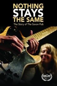 Image Nothing Stays The Same: The Story of The Saxon Pub