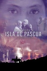 Buscando Isla de Pascua, la película perdida (2014)