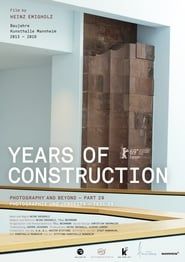 Years of Construction series tv