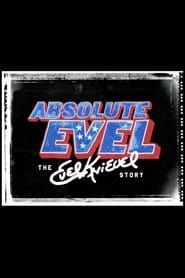 Image Absolute Evel: The Evel Knievel Story 2005