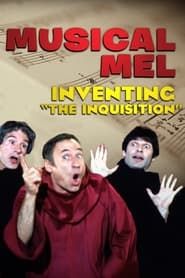 Image Musical Mel: Inventing The Inquisition 2009