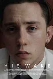 His Wake 2017 streaming