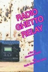 Radio Ghetto Relay series tv