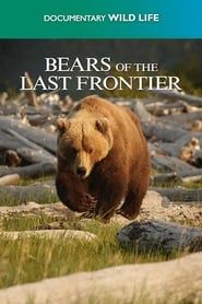 Bears of the Last Frontier series tv
