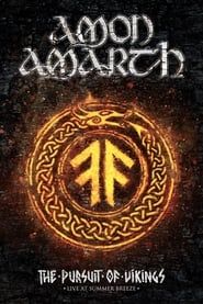 Amon Amarth: The Pursuit Of Vikings - Live At Summer Breeze 2017 (2018)