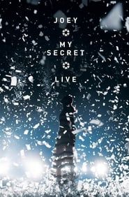 Joey My Secret Live 2017 series tv
