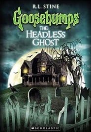 Goosebumps: The Headless Ghost series tv